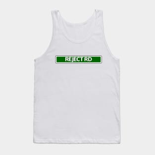 Reject Rd Street Sign Tank Top